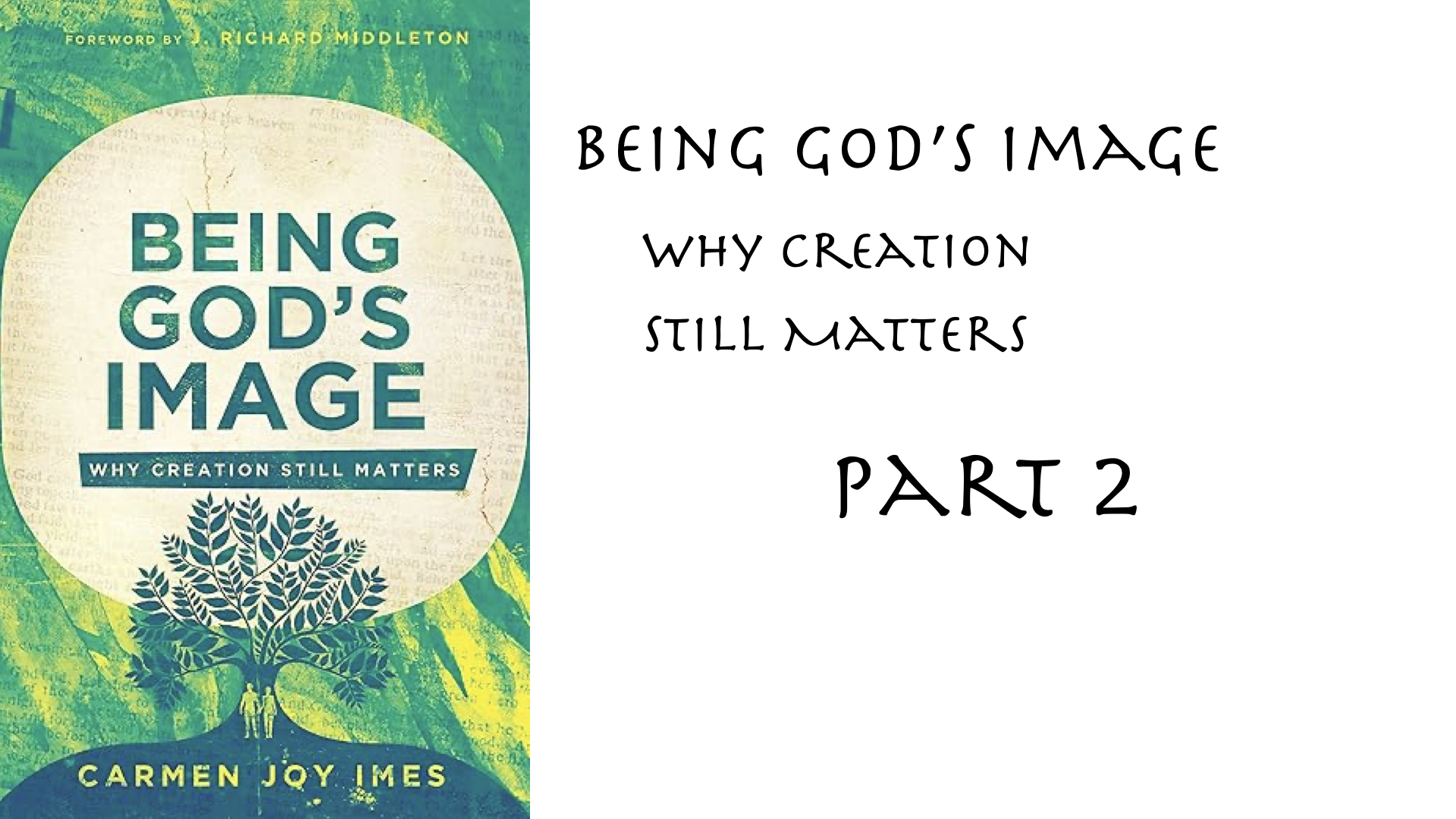 Being God’s Image – Part 2