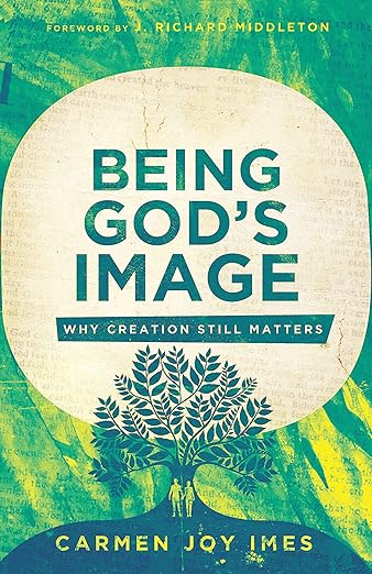 Being God’s image – Why creation still matters