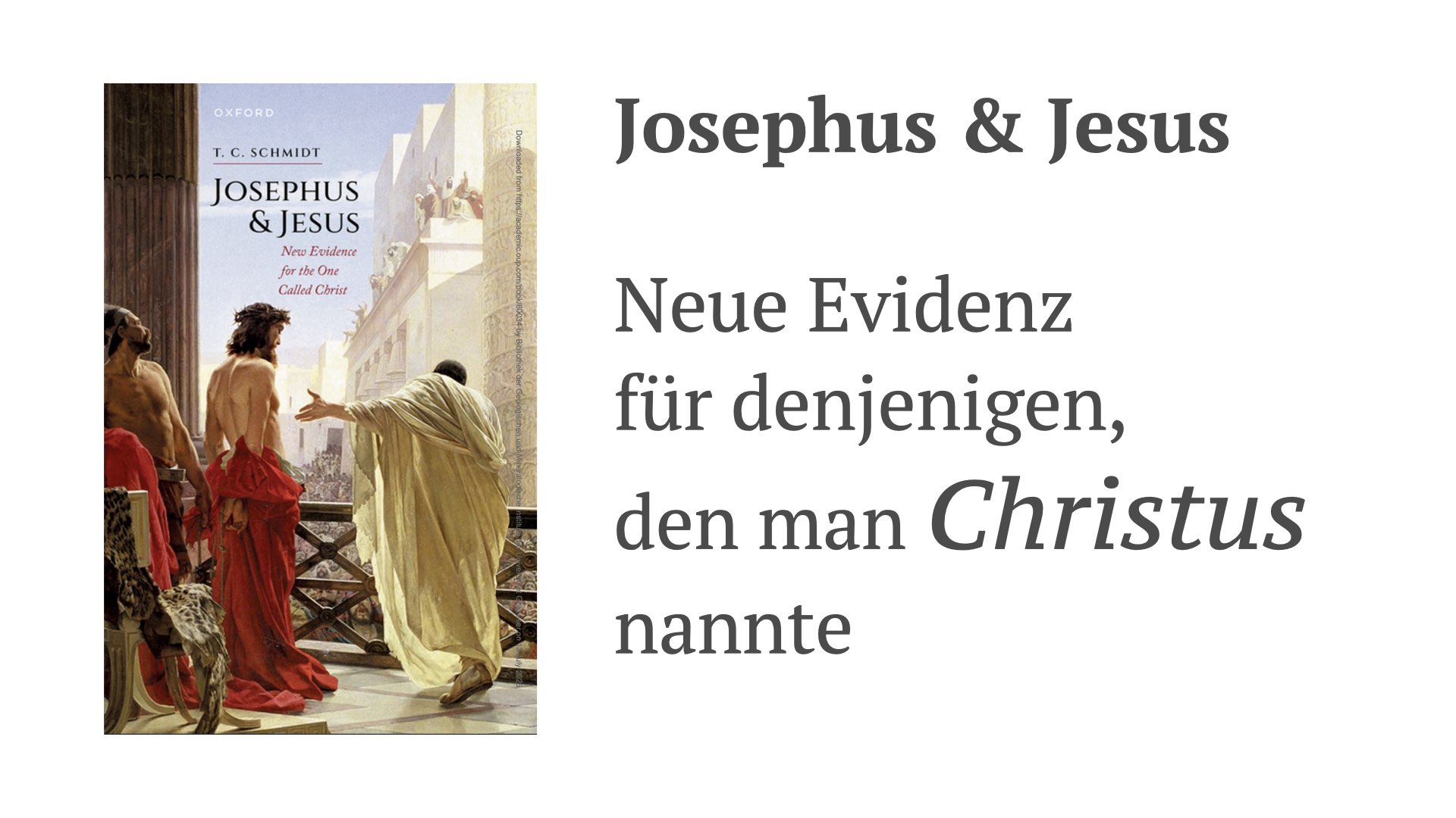 Josephus und Jesus: Neue Evidenz für denjenigen, den man Christus nannte – Teil 2